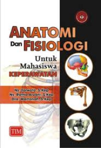 Image of Anatomi dan Fisiologi Untuk Mahasiswa Keperawatan