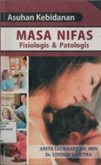 Image of Asuhan Kebidanan Masa Nifas Fisiologis & Patologis