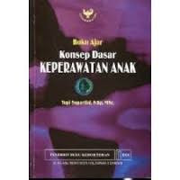 Image of Buku Ajar Konsep Dasar Keperawatan Anak