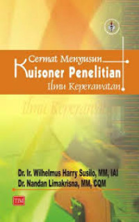 Image of Cermat Menyusun Kuisoner Penelitian Ilmu Keperawatan