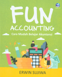 Image of Fun Accounting 
cara mudah belajar akuntansi