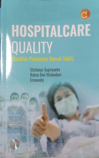 Image of Hospitalcare Quality (Kualitas Perawatan Rumah Sakit)