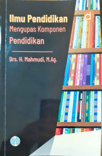Image of Ilmu Pendidikan Mengupas Komponen Pendidikan