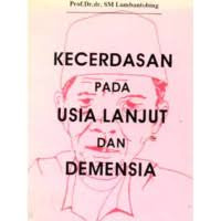 Image of Kecerdasan Pada Usia Lanjut Dan Demensia