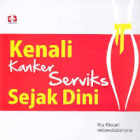 Image of Kenali Kanker Serviks Sejak Dini
