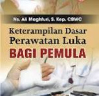 Image of Keterampilan Dasar Perawat Luka Bagi Pemula