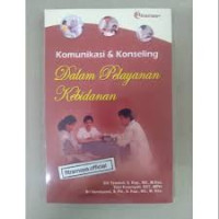 Image of Komunikasi dan Konseling Dalam Pelayanan Kebidanan