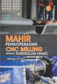 Image of Mahir Pengoprasian CNC Milling dengan Kontroller Fanuc