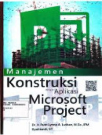Image of Manajemen Konstruksi dengan Aplikasi Microsoft Project