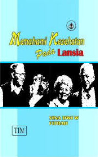 Image of Memahami Kesehatan Pada Klien Lansia