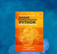 Image of Mengenal Lebih Jauh Pemrograman PYTHON Teori dan Praktik