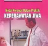 Image of Modal Perawat Dalam Praktik Keperawatan Jiwa