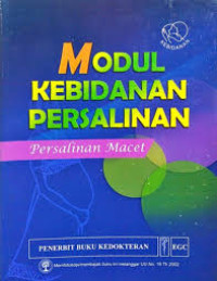 Image of Modul Kebidanan Persalinan (Persalinan Macet)