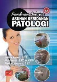 Image of Panduan Belajar Praktikum Asuhan Kebidanan PATOLOGI