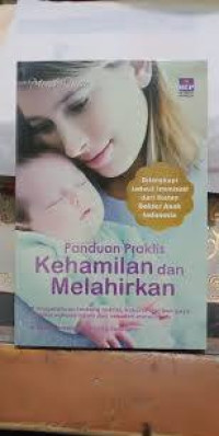 Image of Panduan Praktis Kehamilan dan Melahirkan