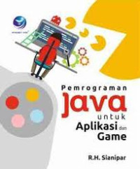 Image of Pemrograman Java untuk Aplikasi dan Game