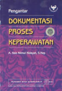 Image of Pengantar Dokumentasi Proses Keperawatan