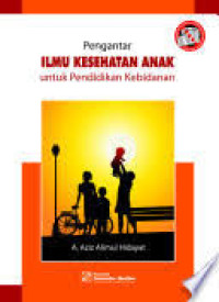 Image of Pengantar Ilmu Kesehatan Anak 
untuk pendidikan kebidanan