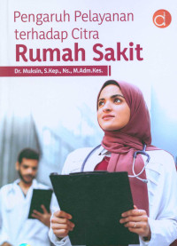 Image of Pengaruh Pelayanan terhadap Citra Rumah Sakit