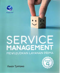 Image of Service Management : Mewujudkan Layanan Prima