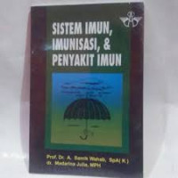 Image of Sistem Imun Imunisasi & Penyakit Imun